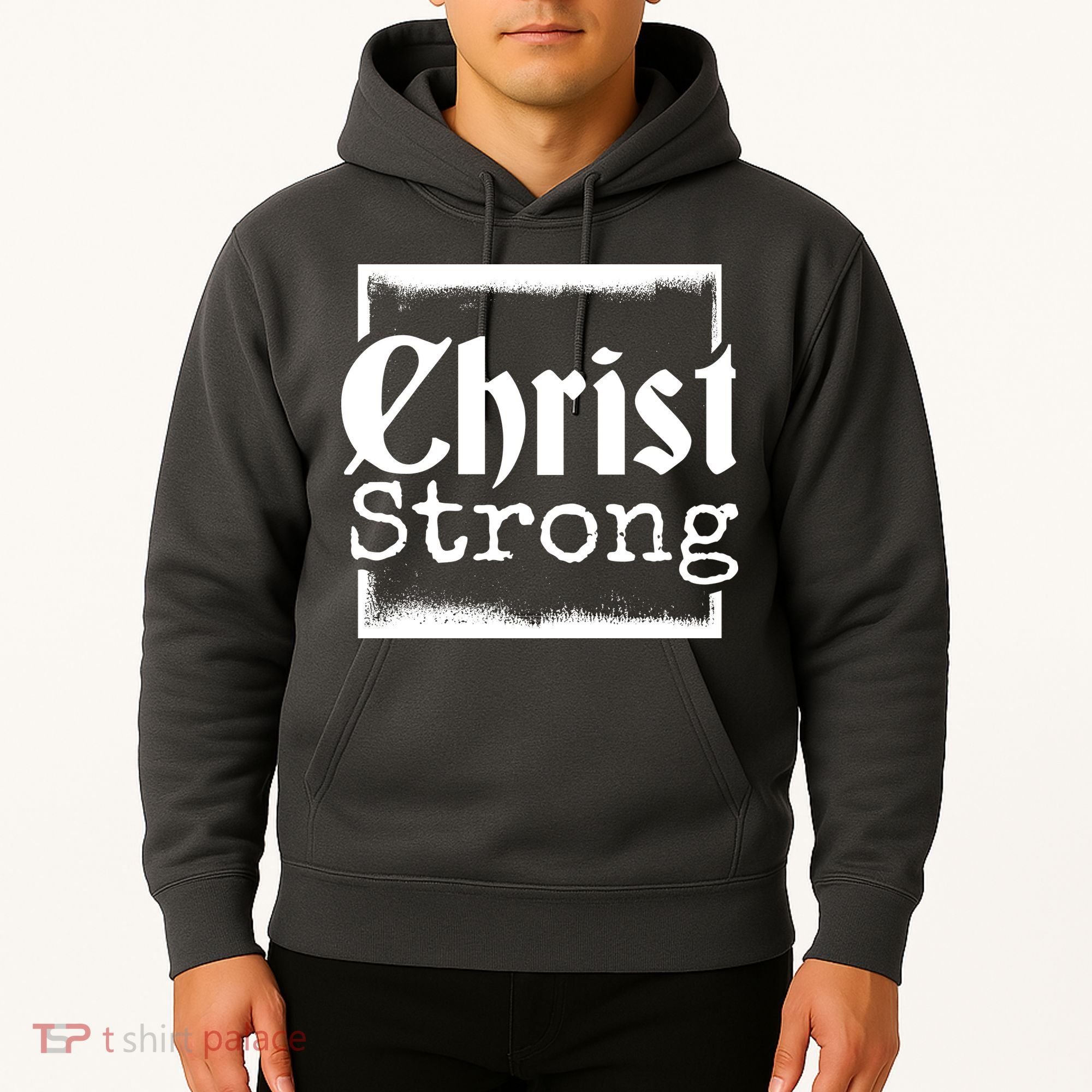 Christ Strong Jesus Lover Gift Hoodie