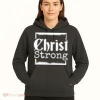 Christ Strong Jesus Lover Gift Hoodie thumb 5
