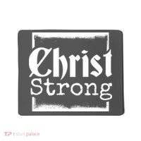 Christ Strong Jesus Lover Gift Mousepad thumb 0