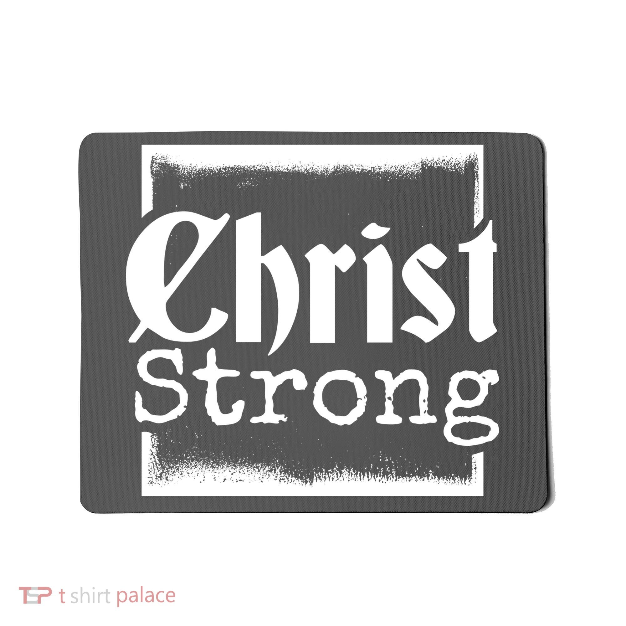 Christ Strong Jesus Lover Gift Mousepad
