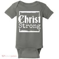 Christ Strong Jesus Lover Gift Baby Bodysuit thumb 0
