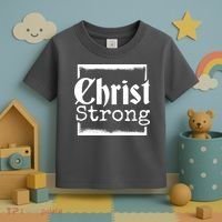 Christ Strong Jesus Lover Gift Toddler T-Shirt thumb 3