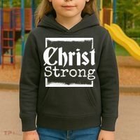 Christ Strong Jesus Lover Gift Kids Hoodie thumb 3
