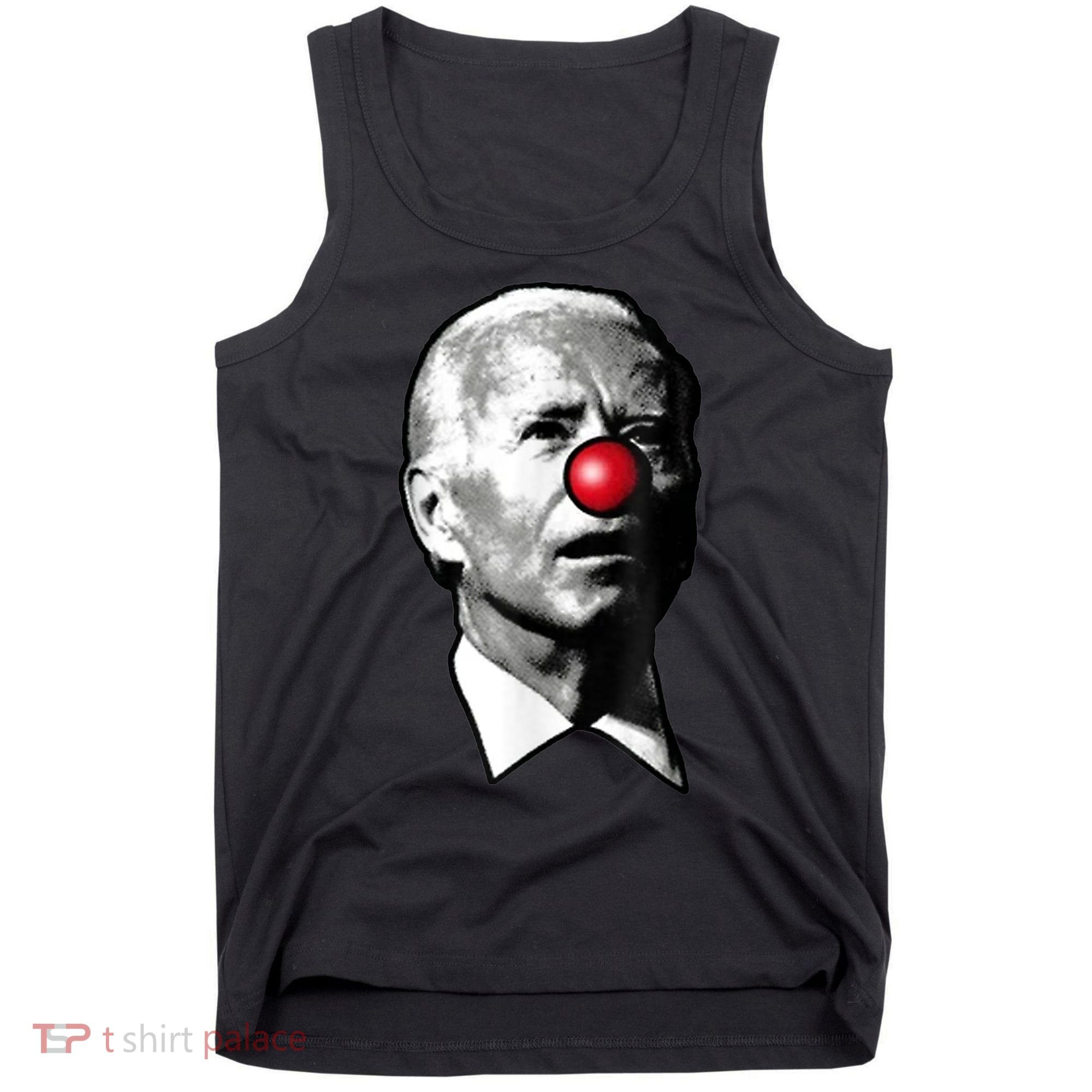 Clown Show Joe Funny Joe Biden Is A Democratic Clown Tank Top