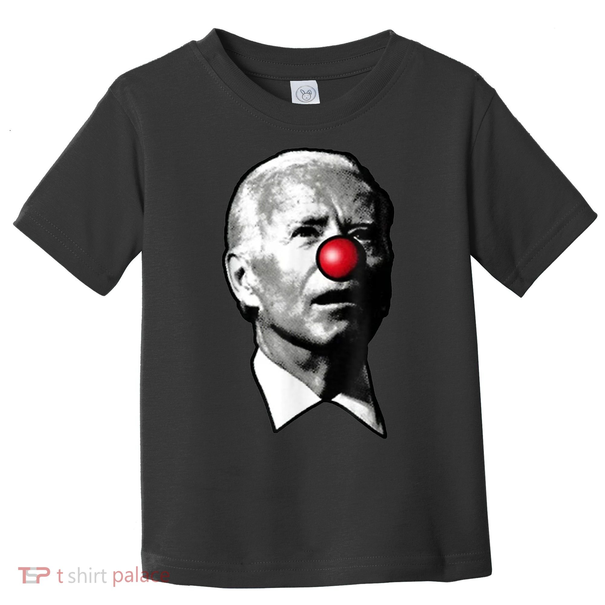 Clown Show Joe Funny Joe Biden Is A Democratic Clown Toddler T-Shirt