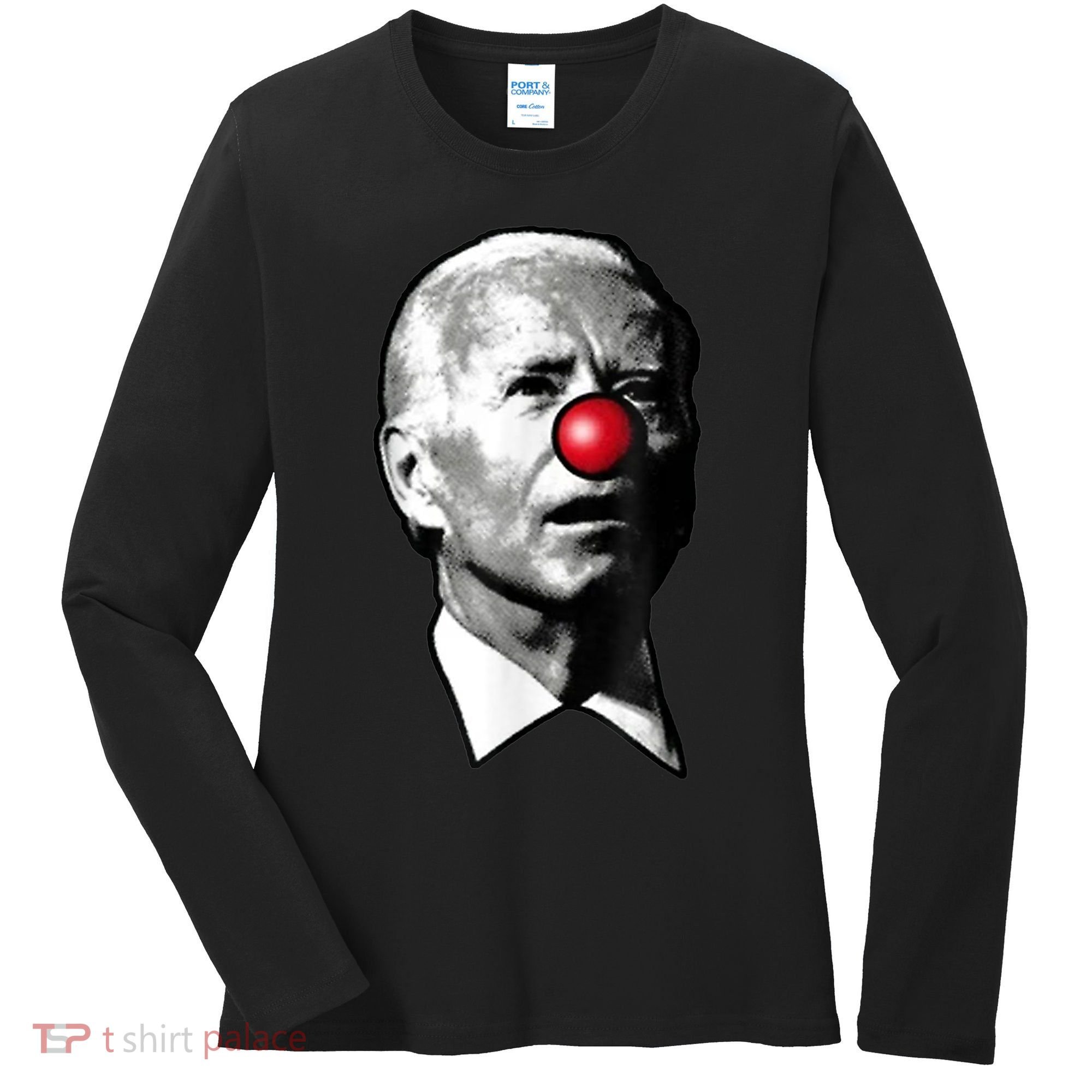 Clown Show Joe Funny Joe Biden Is A Democratic Clown Women's Long Sleeve Shirt