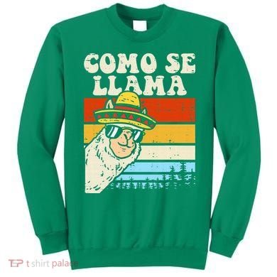 Como Se Llama Funny Cinco De Mayo Mexican Alpaca Animal Sweatshirt
