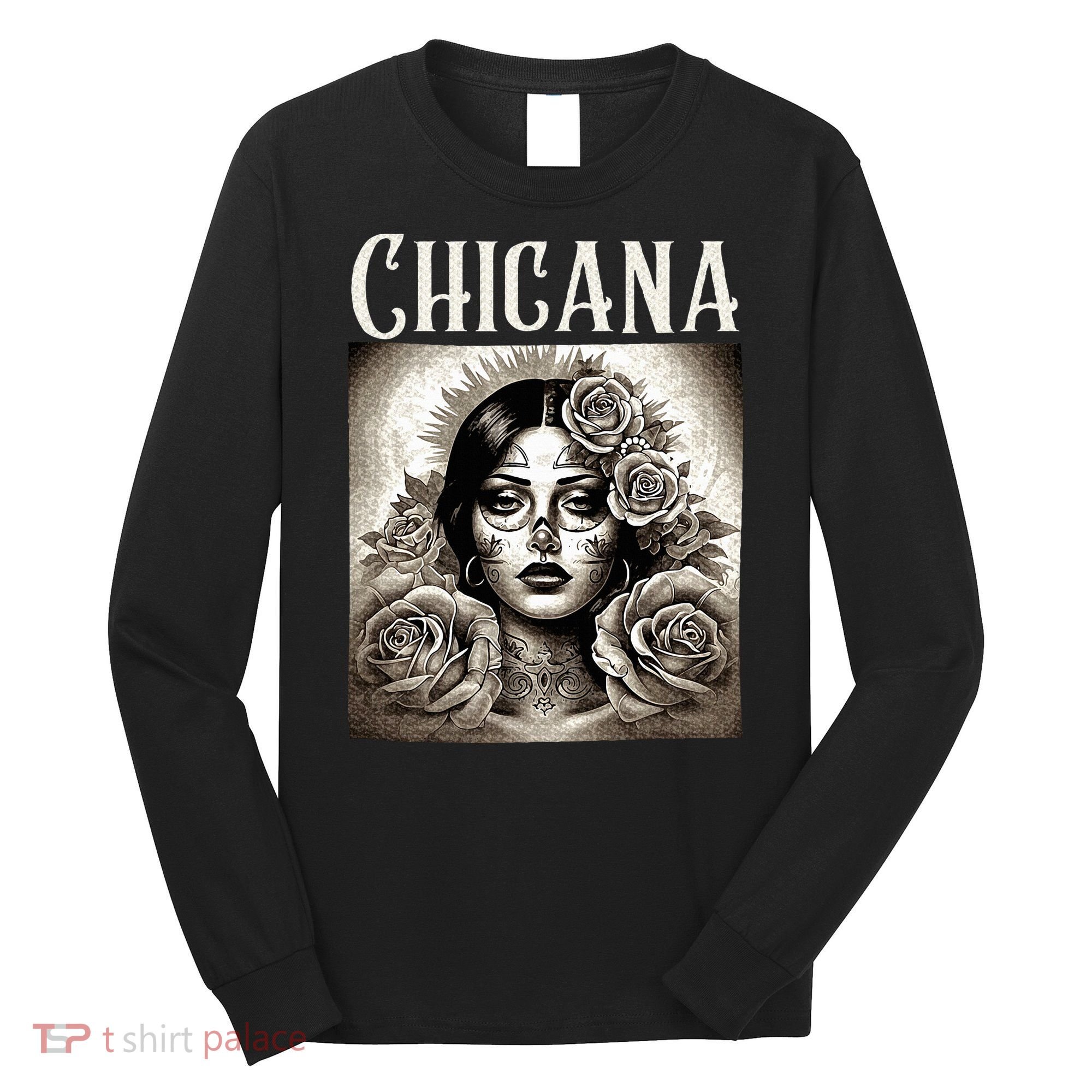 Chicana Style Lowrider Clothes Women Mexican American Latina Long Sleeve Shirt