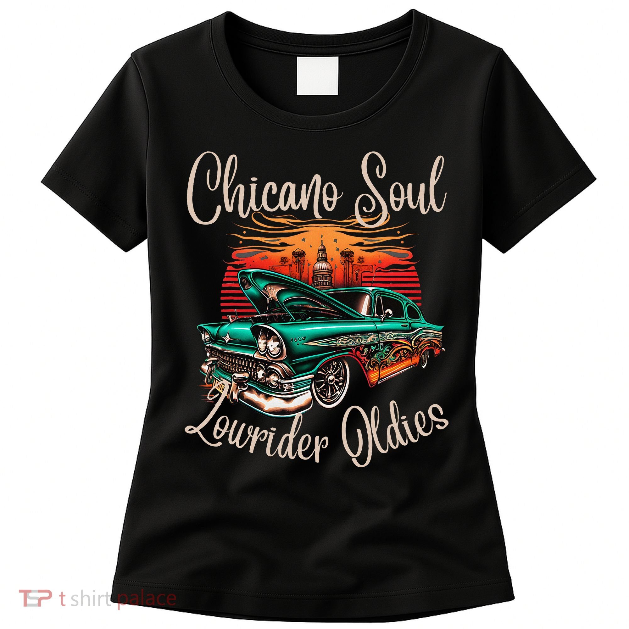 Chicano Soul Lowrider Oldies Car Clothing Low Slow Cholo Women's T-Shirt