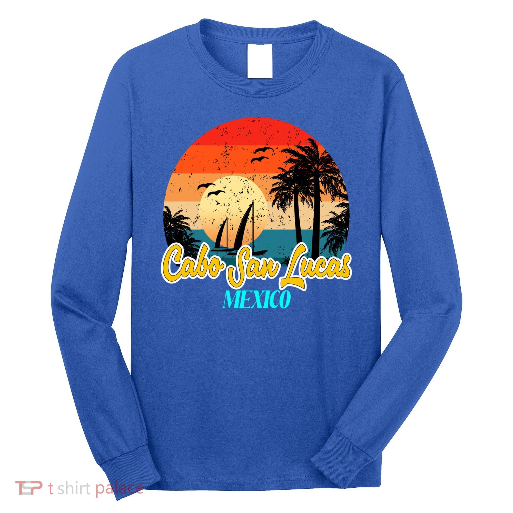 Cabo San Lucas Souvenirs Mexico Vacation Vacay Mode Gift Long Sleeve Shirt