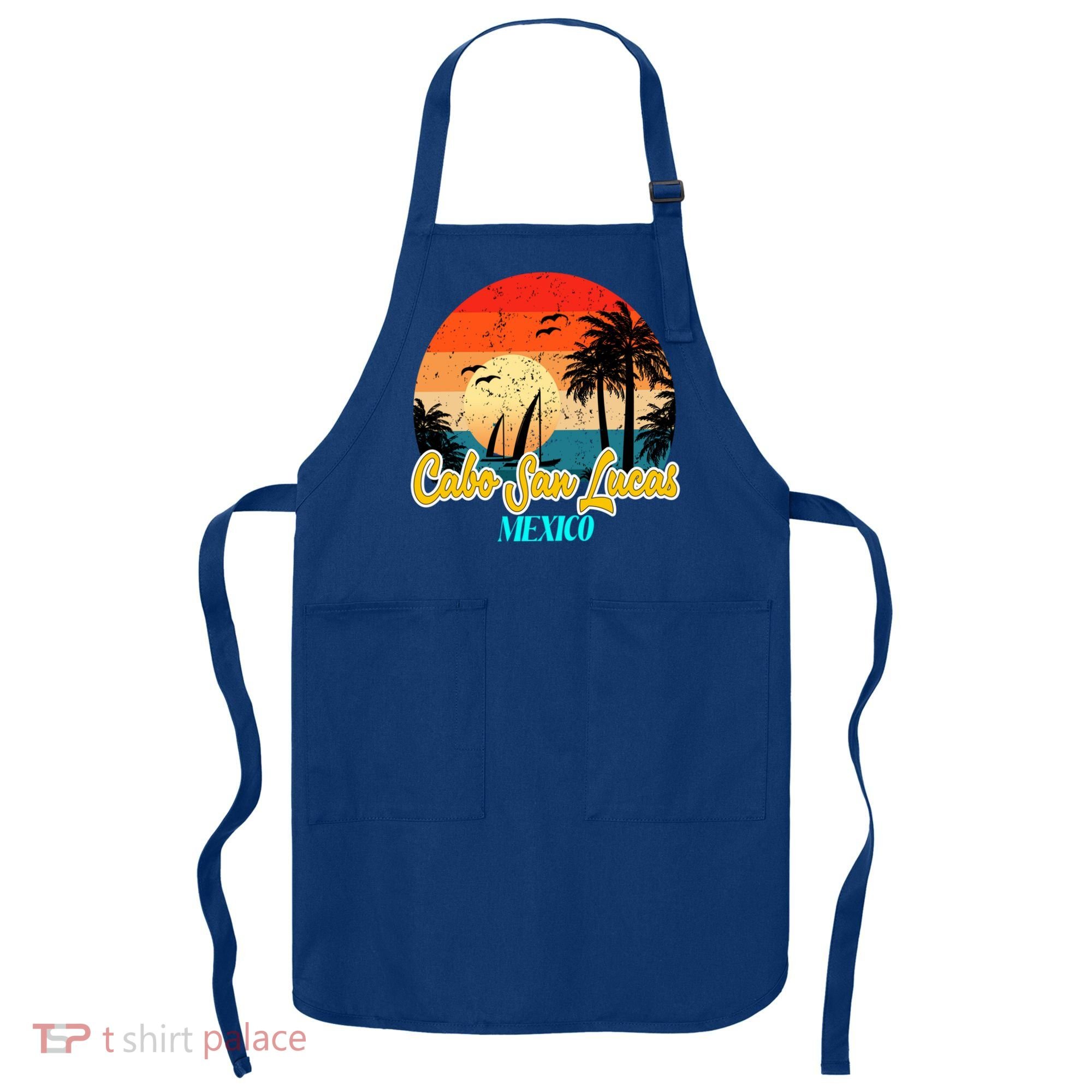 Cabo San Lucas Souvenirs Mexico Vacation Vacay Mode Gift Apron