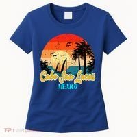 Cabo San Lucas Souvenirs Mexico Vacation Vacay Mode Gift Women's T-Shirt thumb 0