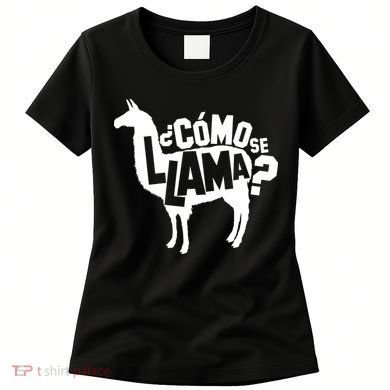 Como Se Llama Women's T-Shirt