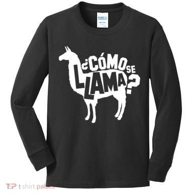 Como Se Llama Kids Long Sleeve Shirt