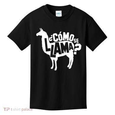 Como Se Llama Kids T-Shirt