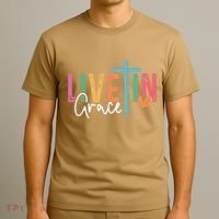 Christian Saying Live In Grace Jesus God Faith Bible T-Shirt thumb 3