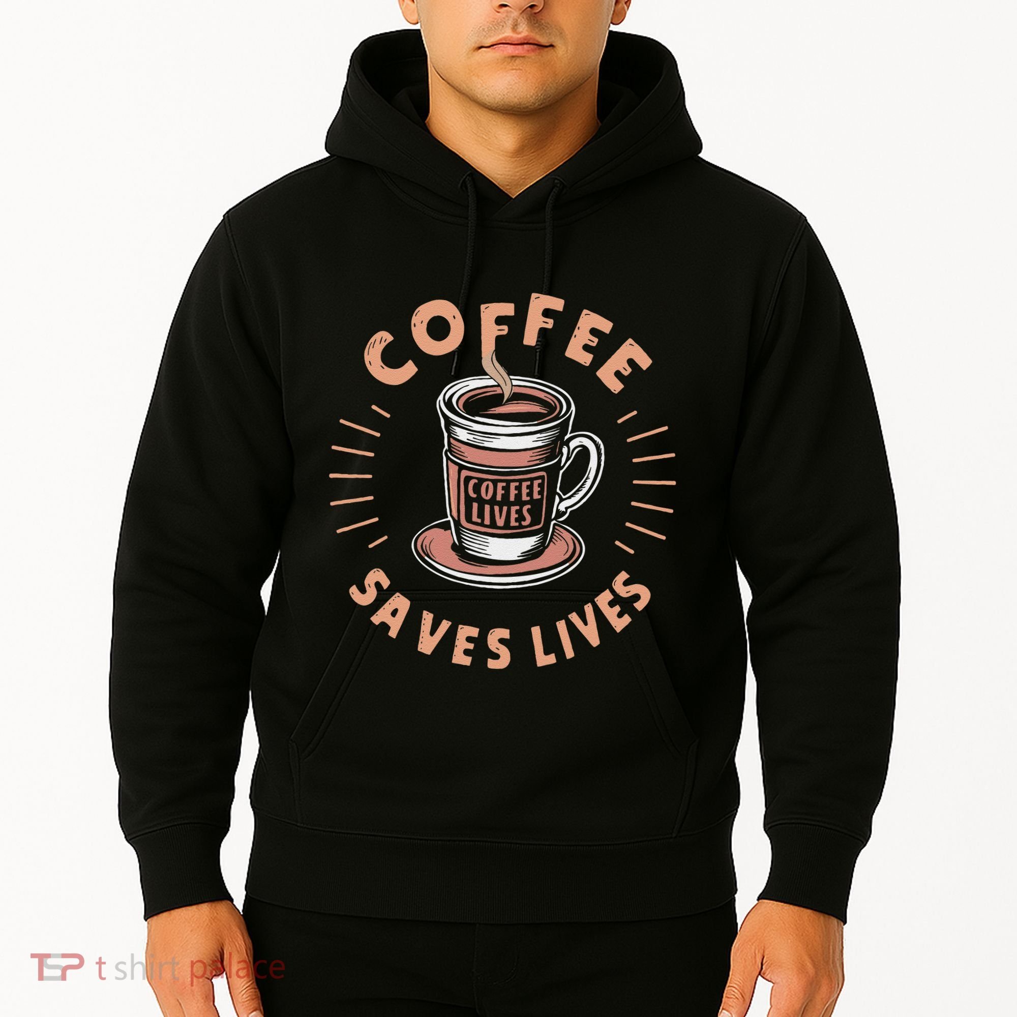 Coffee Save Lives Quote Funny Caffeine Addict Coffee Lover Hoodie