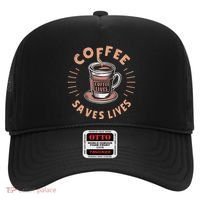 Coffee Save Lives Quote Funny Caffeine Addict Coffee Lover Hat thumb 0
