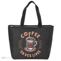 Coffee Save Lives Quote Funny Caffeine Addict Coffee Lover Tote Bag thumb 0