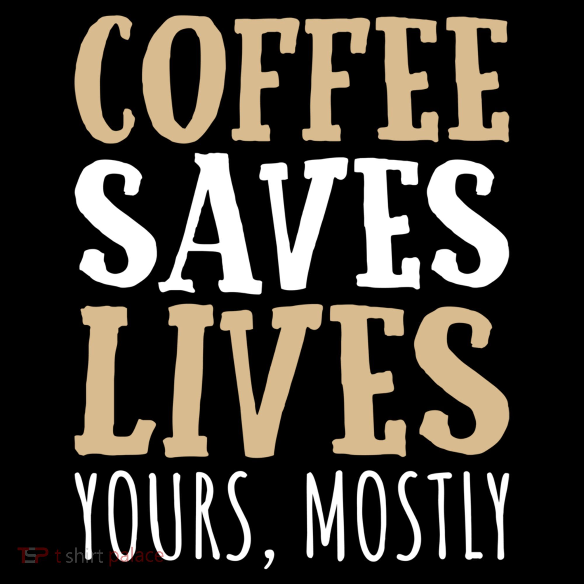 Coffee Saves Lives Funny Coffee Lover Cool Gift Bucket Hat