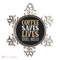 Coffee Saves Lives Funny Coffee Lover Cool Gift Ornament thumb 0