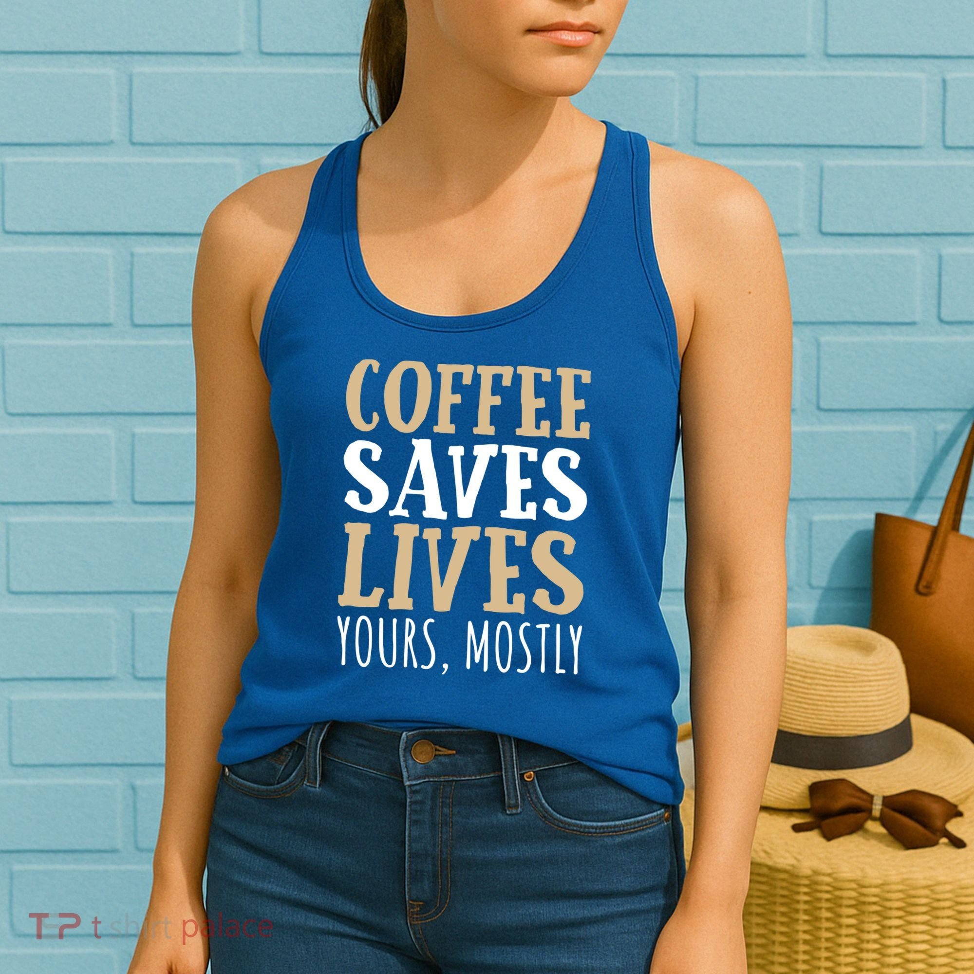 Coffee Saves Lives Funny Coffee Lover Cool Gift Women's Tank Top