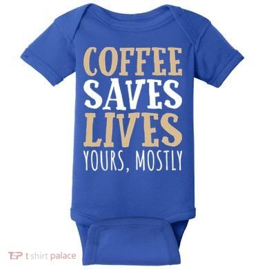 Coffee Saves Lives Funny Coffee Lover Cool Gift Baby Bodysuit