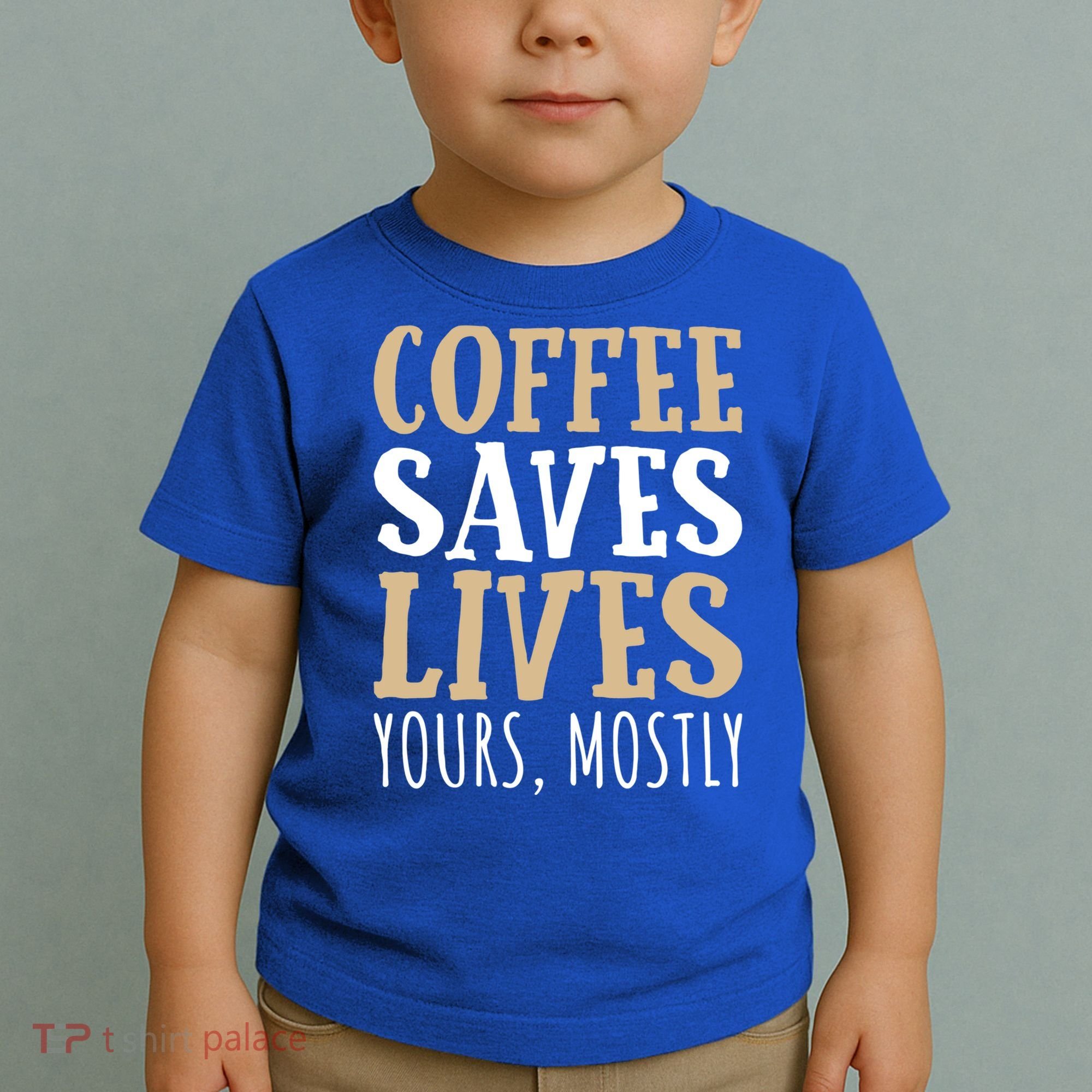 Coffee Saves Lives Funny Coffee Lover Cool Gift Toddler T-Shirt
