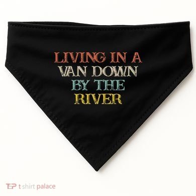 Colored Saying Living In A Van Down By The River USA-Made Doggie Bandana