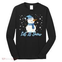 Cute Snowman Let It Snow Christmas Holiday Long Sleeve Shirt thumb 0