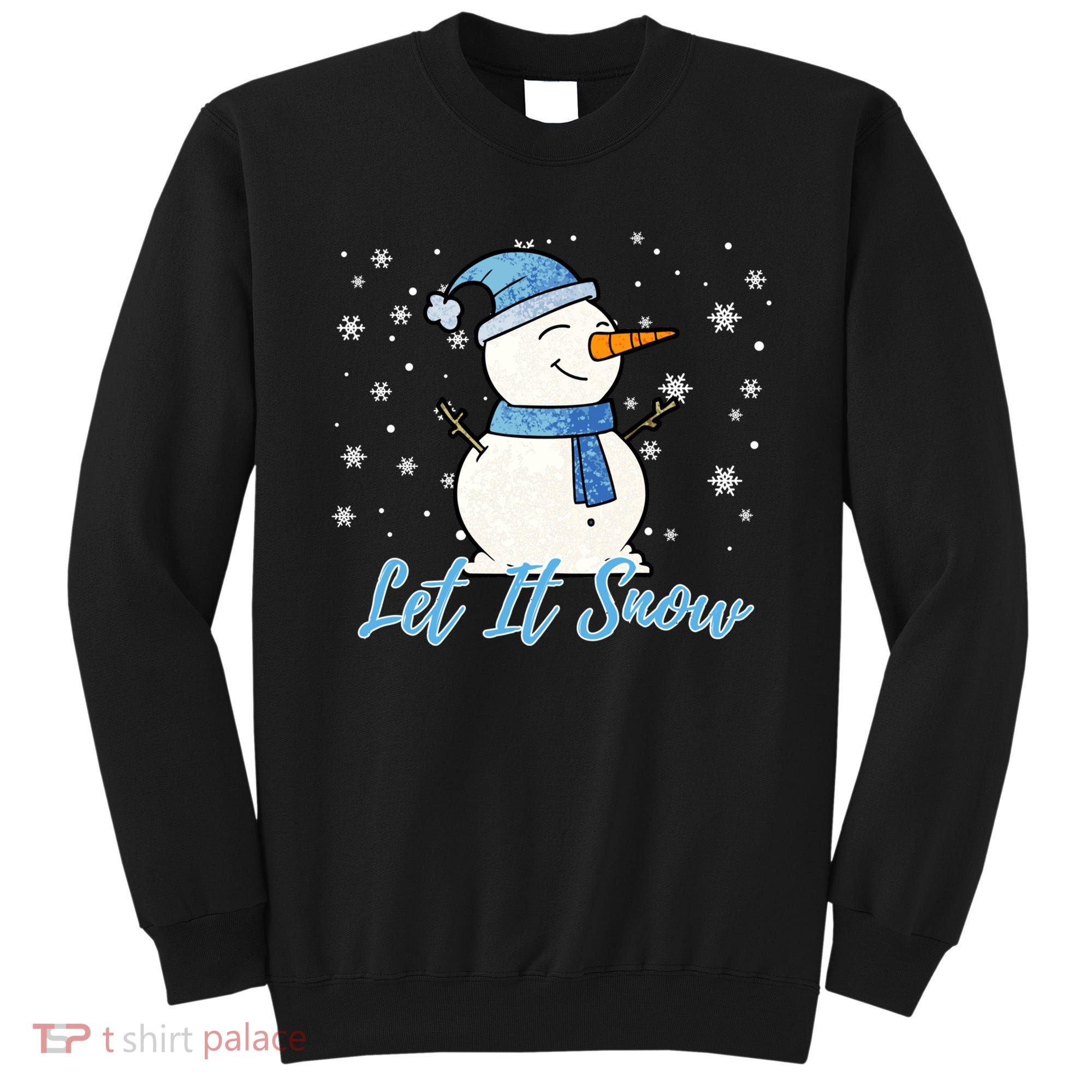 Cute Snowman Let It Snow Christmas Holiday Sweatshirt