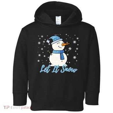 Cute Snowman Let It Snow Christmas Holiday Toddler Hoodie