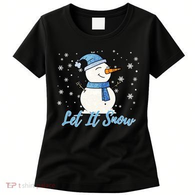Cute Snowman Let It Snow Christmas Holiday Women's T-Shirt