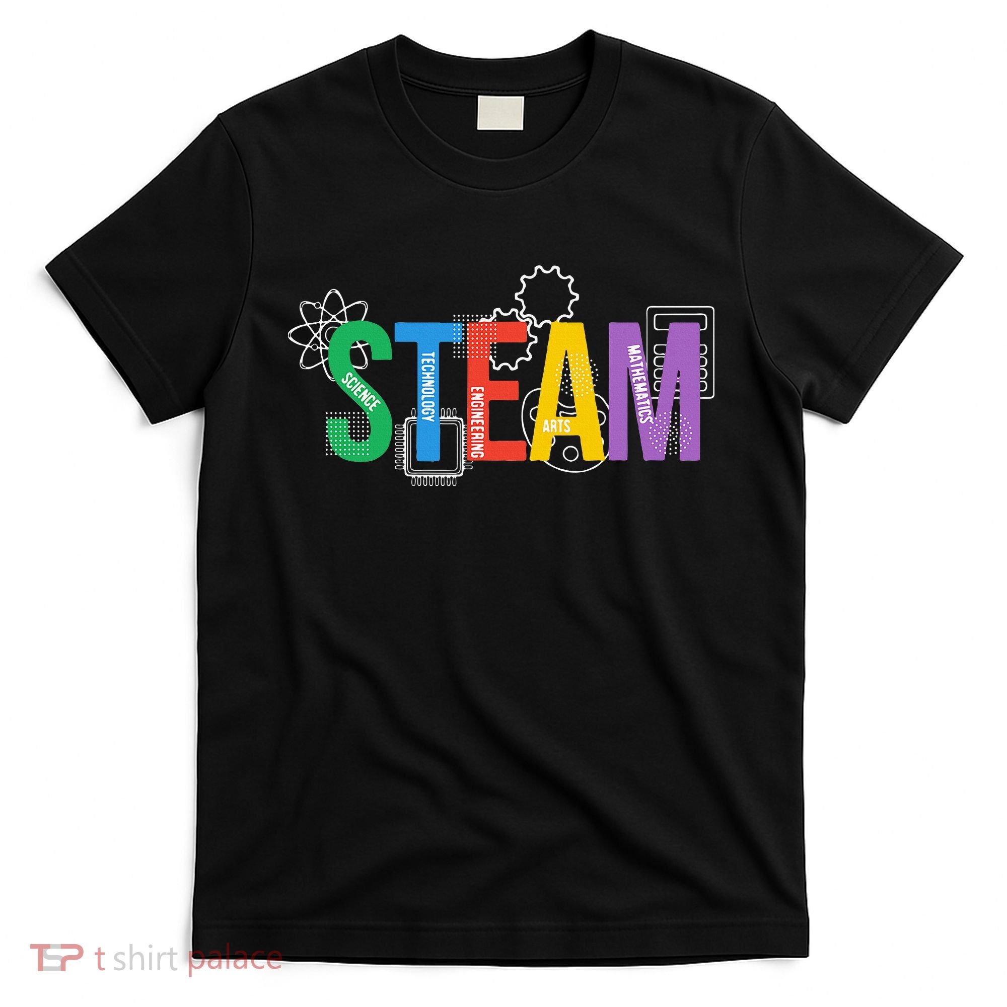 Colorful Steam Letters For Steam Program Teacher And Student T-Shirt