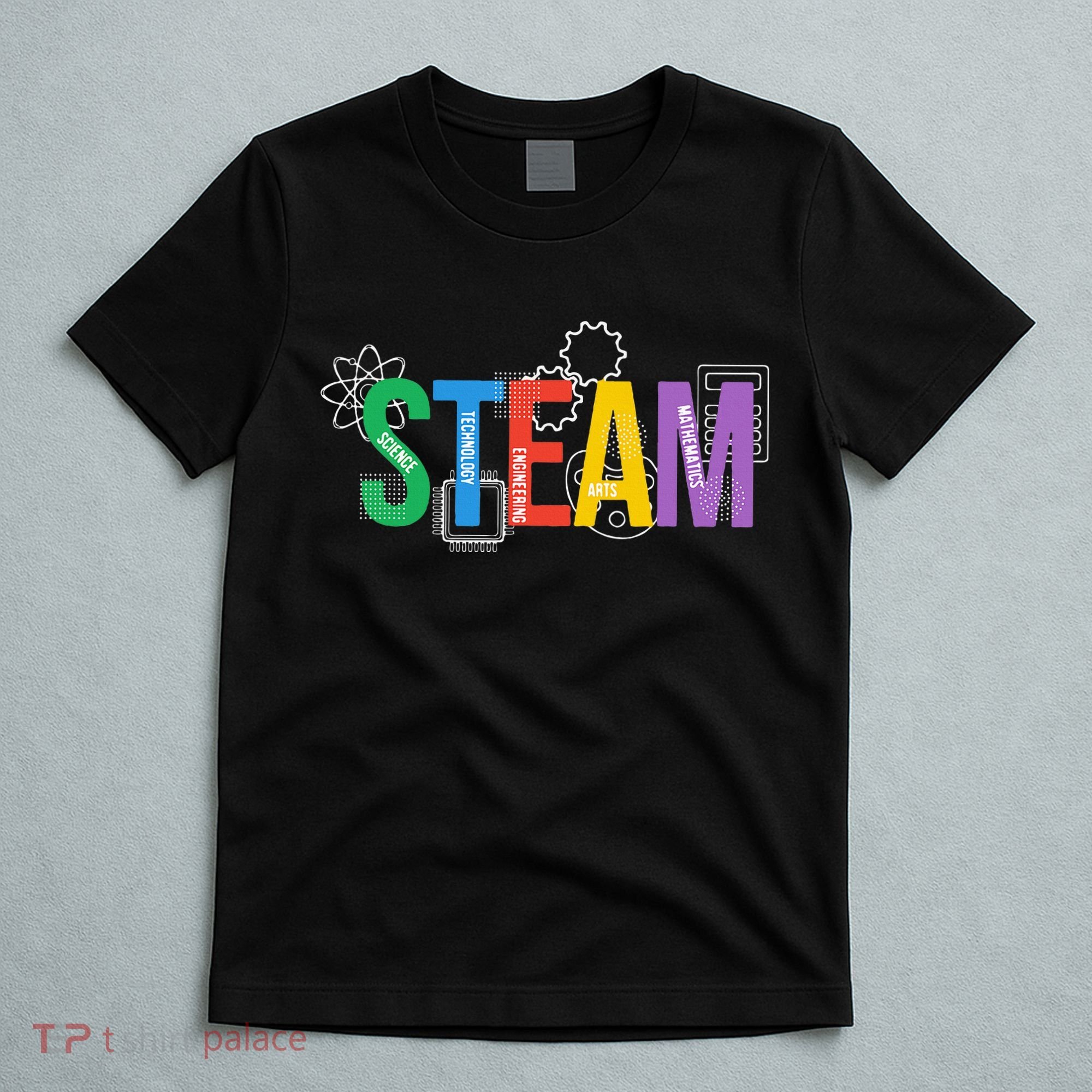Colorful Steam Letters For Steam Program Teacher And Student T-Shirt