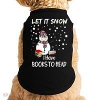 Cute Snow Let It Snow I Have Books Reader Gift Doggie Tank thumb 0