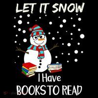 Cute Snow Let It Snow I Have Books Reader Gift Bucket Hat thumb 4