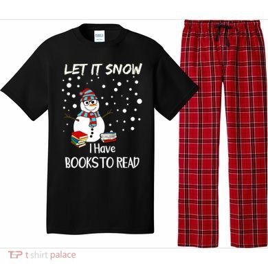Cute Snow Let It Snow I Have Books Reader Gift Pajama Set