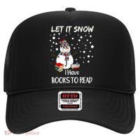 Cute Snow Let It Snow I Have Books Reader Gift Hat thumb 0