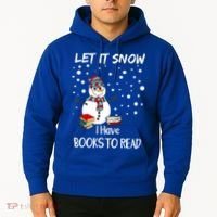 Cute Snow Let It Snow I Have Books Reader Gift Hoodie thumb 2