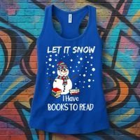 Cute Snow Let It Snow I Have Books Reader Gift Women's Tank Top thumb 3