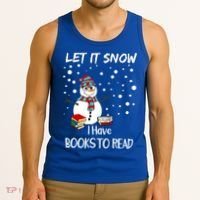 Cute Snow Let It Snow I Have Books Reader Gift Tank Top thumb 3