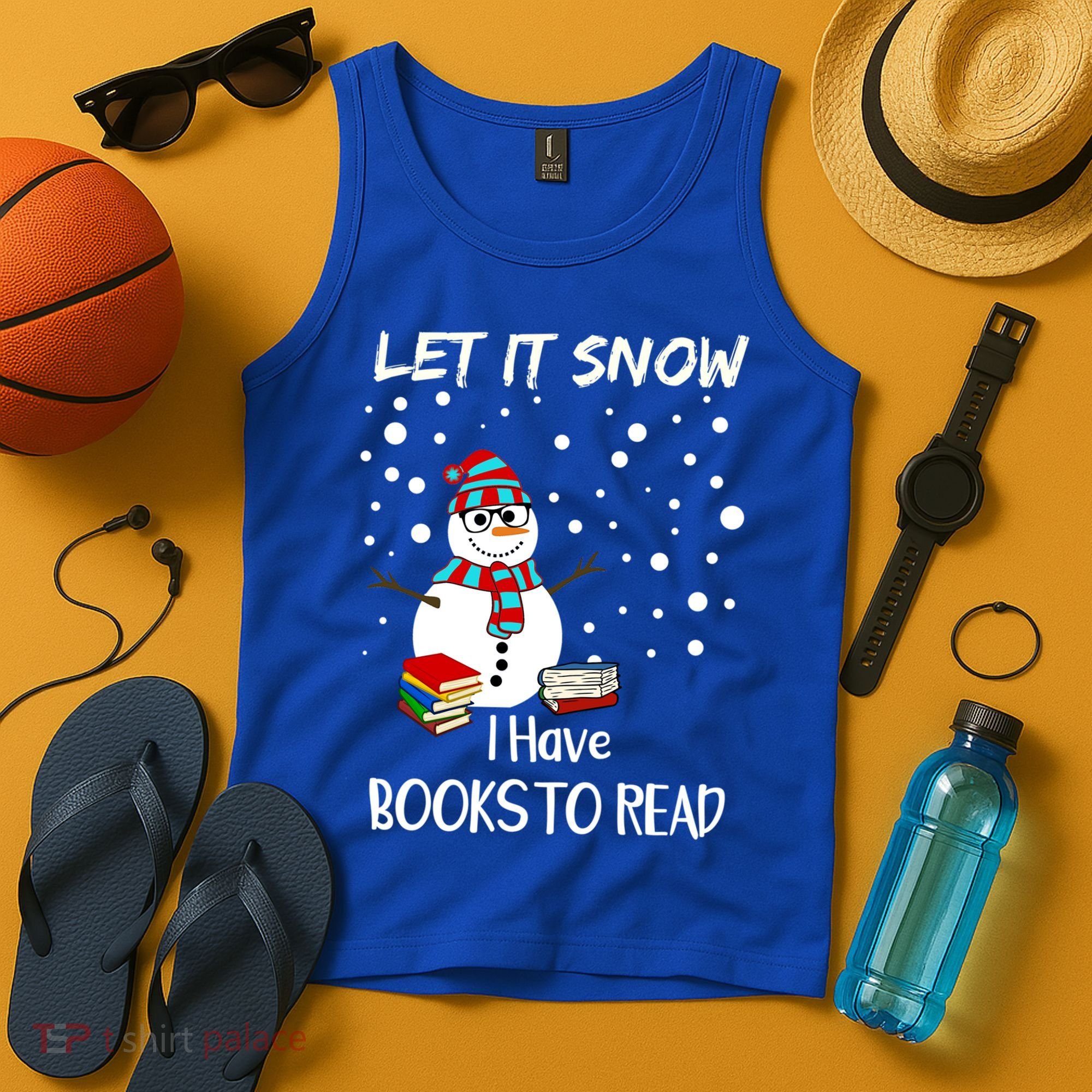 Cute Snow Let It Snow I Have Books Reader Gift Tank Top