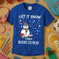 Cute Snow Let It Snow I Have Books Reader Gift Kids T-Shirt thumb 3