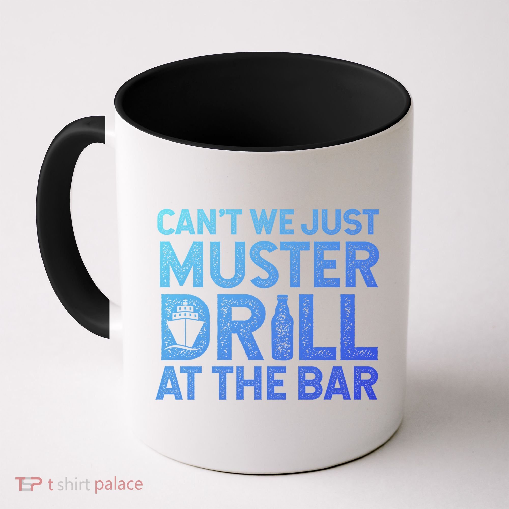 Cruise Ship Muster Drill Funny Drunk Cruise Great Gift Coffee Mug
