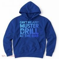 Cruise Ship Muster Drill Funny Drunk Cruise Great Gift Hoodie thumb 0