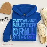 Cruise Ship Muster Drill Funny Drunk Cruise Great Gift Hoodie thumb 4