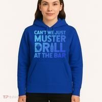 Cruise Ship Muster Drill Funny Drunk Cruise Great Gift Hoodie thumb 5