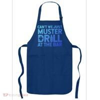 Cruise Ship Muster Drill Funny Drunk Cruise Great Gift Apron thumb 0