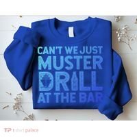 Cruise Ship Muster Drill Funny Drunk Cruise Great Gift Sweatshirt thumb 2